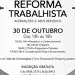 EVENTO: REFORMA TRABALHISTA – Alterações e seus Reflexos